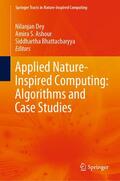 Dey / Bhattacharyya / Ashour |  Applied Nature-Inspired Computing: Algorithms and Case Studies | Buch |  Sack Fachmedien