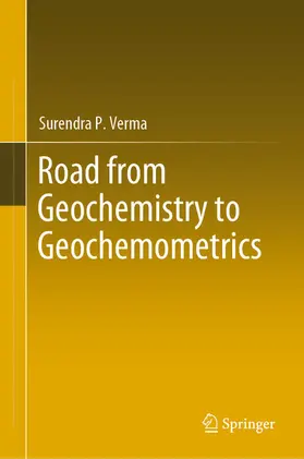 Verma |  Road from Geochemistry to Geochemometrics | eBook | Sack Fachmedien