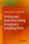 Ali / Aslam |  Testing and Inspection Using Acceptance Sampling Plans | Buch |  Sack Fachmedien