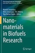 Srivastava / Gupta / Mishra |  Nanomaterials in Biofuels Research | Buch |  Sack Fachmedien