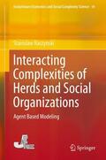 Raczynski |  Interacting Complexities of Herds and Social Organizations | Buch |  Sack Fachmedien