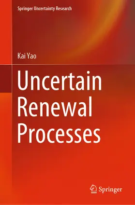 Yao |  Uncertain Renewal Processes | eBook | Sack Fachmedien