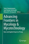 Satyanarayana / Deshmukh / Deshpande |  Advancing Frontiers in Mycology & Mycotechnology | eBook | Sack Fachmedien