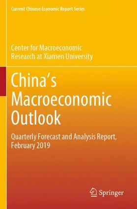 Center for Macroeconomic Research at Xia / Center for Macroeconomic Research at Xiamen University |  China's Macroeconomic Outlook | Buch |  Sack Fachmedien