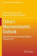 Center for Macroeconomic Research at Xia / Center for Macroeconomic Research at Xiamen University |  China's Macroeconomic Outlook | Buch |  Sack Fachmedien