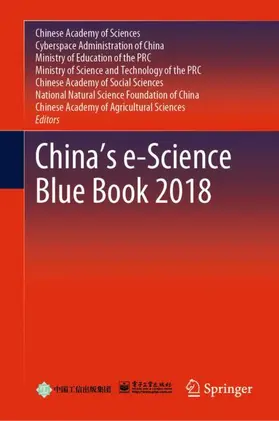 Chinese Academy of Sciences / Cyberspace Administration of China / Ministry of Education |  China's e-Science Blue Book 2018 | Buch |  Sack Fachmedien