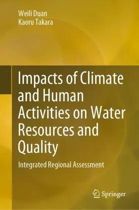 Takara / Duan |  Impacts of Climate and Human Activities on Water Resources and Quality | Buch |  Sack Fachmedien