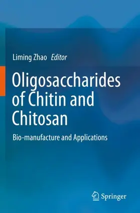 Zhao |  Oligosaccharides of Chitin and Chitosan | Buch |  Sack Fachmedien