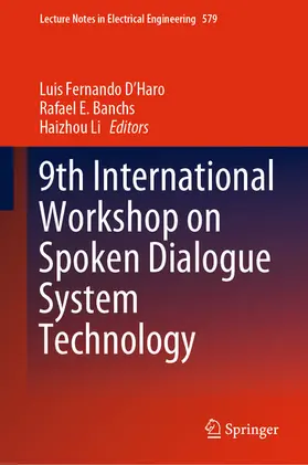 D'Haro / Banchs / Li | 9th International Workshop on Spoken Dialogue System Technology | E-Book | sack.de