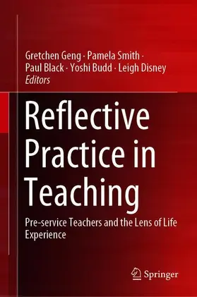 Geng / Smith / Disney |  Reflective Practice in Teaching | Buch |  Sack Fachmedien