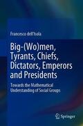 dell'Isola |  Big-(Wo)Men, Tyrants, Chiefs, Dictators, Emperors and Presidents | Buch |  Sack Fachmedien