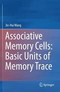 Wang |  Associative Memory Cells: Basic Units of Memory Trace | Buch |  Sack Fachmedien