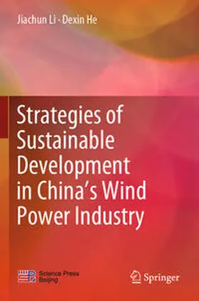 He / Li |  Strategies of Sustainable Development in China's Wind Power Industry | Buch |  Sack Fachmedien