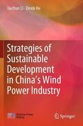He / Li |  Strategies of Sustainable Development in China¿s Wind Power Industry | Buch |  Sack Fachmedien