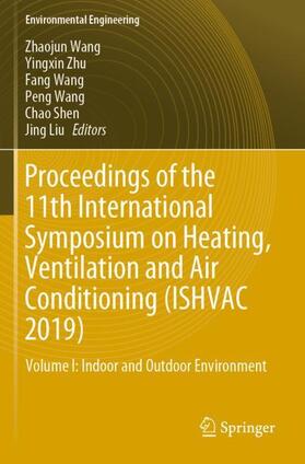Wang / Zhu / Shen | Proceedings of the 11th International Symposium on Heating, Ventilation and Air Conditioning (Ishvac 2019) | Buch | 978-981-1395-22-2 | sack.de
