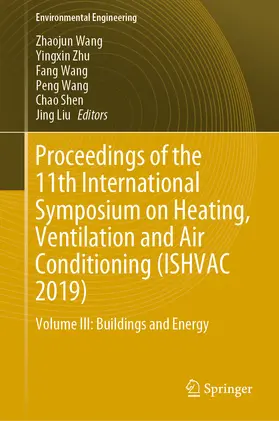 Wang / Zhu / Shen | Proceedings of the 11th International Symposium on Heating, Ventilation and Air Conditioning (ISHVAC 2019) | E-Book | sack.de