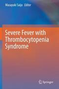 Saijo |  Severe Fever with Thrombocytopenia Syndrome | Buch |  Sack Fachmedien