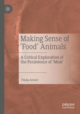Arcari | Making Sense of ¿Food¿ Animals | Buch | 978-981-1395-87-1 | sack.de