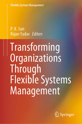 Suri / Yadav | Transforming Organizations Through Flexible Systems Management | E-Book | sack.de