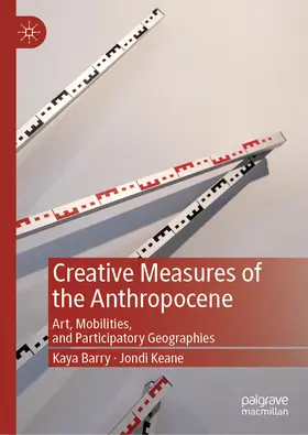 Barry / Keane | Creative Measures of the Anthropocene | E-Book | www.sack.de