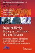 Rehm / Manca / Saldien |  Project and Design Literacy as Cornerstones of Smart Education | Buch |  Sack Fachmedien