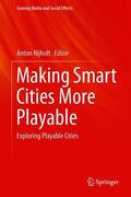 Nijholt |  Making Smart Cities More Playable | Buch |  Sack Fachmedien
