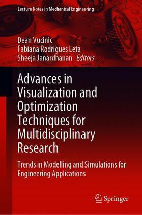 Vucinic / Janardhanan / Rodrigues Leta |  Advances in Visualization and Optimization Techniques for Multidisciplinary Research | Buch |  Sack Fachmedien