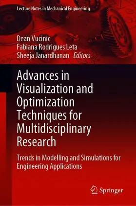 Vucinic / Janardhanan / Rodrigues Leta |  Advances in Visualization and Optimization Techniques for Multidisciplinary Research | Buch |  Sack Fachmedien