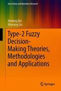 Liu / Qin |  Type-2 Fuzzy Decision-Making Theories, Methodologies and Applications | Buch |  Sack Fachmedien