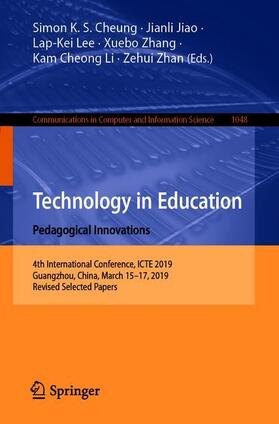 Cheung / Jiao / Zhan |  Technology in Education: Pedagogical Innovations | Buch |  Sack Fachmedien
