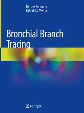 Kurimoto / Morita |  Bronchial Branch Tracing | eBook | Sack Fachmedien