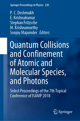 Deshmukh / Krishnakumar / Fritzsche | Quantum Collisions and Confinement of Atomic and Molecular Species, and Photons | E-Book | sack.de