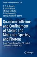 Deshmukh / Krishnakumar / Majumder |  Quantum Collisions and Confinement of Atomic and Molecular Species, and Photons | Buch |  Sack Fachmedien
