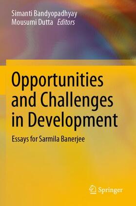 Dutta / Bandyopadhyay |  Opportunities and Challenges in Development | Buch |  Sack Fachmedien
