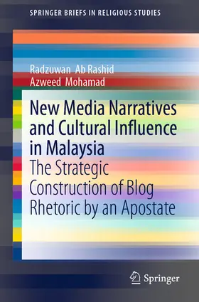 Ab Rashid / Mohamad |  New Media Narratives and Cultural Influence in Malaysia | eBook | Sack Fachmedien