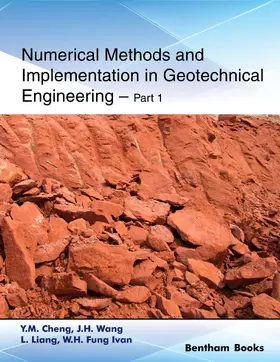 Cheng / Liang / Wang |  Numerical Methods and Implementation in Geotechnical Engineering - Part 1 | eBook | Sack Fachmedien