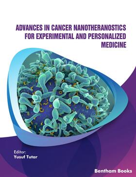 Tutar | Advances in Cancer Nanotheranostics for Experimental and Personalized Medicine | E-Book | sack.de