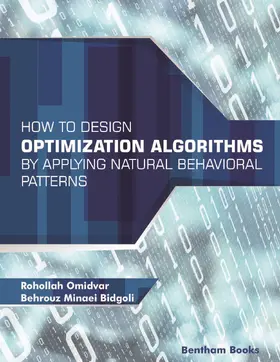 Omidvar / Bidgoli |  How to Design Optimization Algorithms by Applying Natural Behavioral Patterns | eBook | Sack Fachmedien