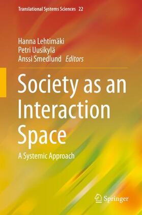 Lehtimäki / Smedlund / Uusikylä |  Society as an Interaction Space | Buch |  Sack Fachmedien