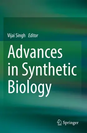 Singh |  Advances in Synthetic Biology | Buch |  Sack Fachmedien