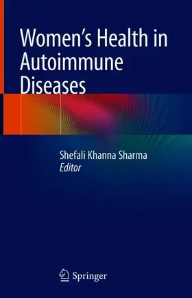Sharma | Women's Health in Autoimmune Diseases | Buch | 978-981-15-0113-5 | www.sack.de