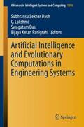Dash / Panigrahi / Lakshmi |  Artificial Intelligence and Evolutionary Computations in Engineering Systems | Buch |  Sack Fachmedien