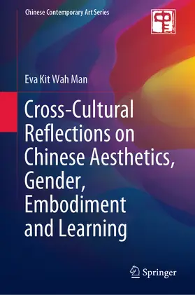 Man |  Cross-Cultural Reflections on Chinese Aesthetics, Gender, Embodiment and Learning | eBook | Sack Fachmedien