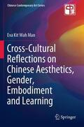 Man |  Cross-Cultural Reflections on Chinese Aesthetics, Gender, Embodiment and Learning | Buch |  Sack Fachmedien