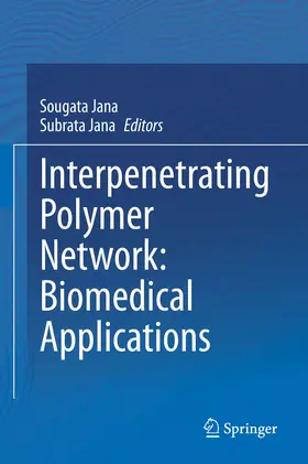Jana | Interpenetrating Polymer Network: Biomedical Applications | E-Book | sack.de