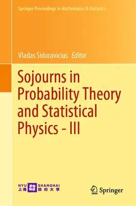 Sidoravicius | Sojourns in Probability Theory and Statistical Physics - III | E-Book | sack.de
