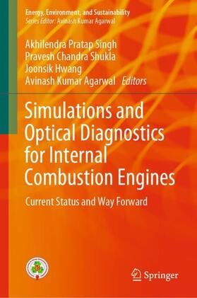 Singh / Agarwal / Shukla | Simulations and Optical Diagnostics for Internal Combustion Engines | Buch | 978-981-1503-34-4 | sack.de