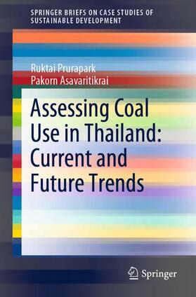 Asavaritikrai / Prurapark | Assessing Coal Use in Thailand: Current and Future Trends | Buch | 978-981-1503-75-7 | sack.de
