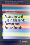Asavaritikrai / Prurapark |  Assessing Coal Use in Thailand: Current and Future Trends | Buch |  Sack Fachmedien