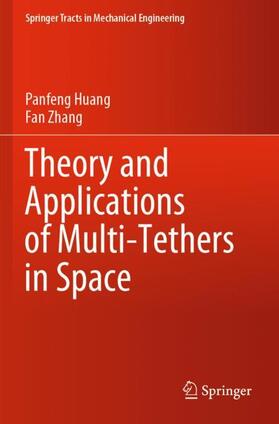 Zhang / Huang |  Theory and Applications of Multi-Tethers in Space | Buch |  Sack Fachmedien